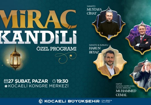 BÜYÜKŞEHİR'DEN MİRAÇ KANDİLİ İÇİN ÖZEL PROĞRAM