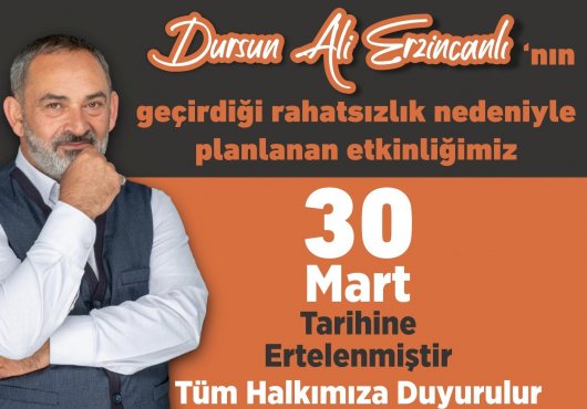 DURSUN ALİ ERZİNCANLI 30 MART'TA BAŞİSKELE'DE