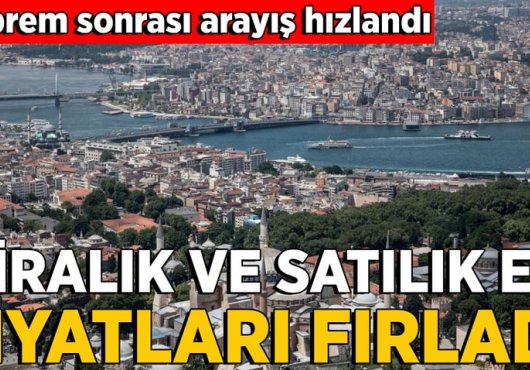 Deprem kiraları da vurdu: İstanbul'da yüzde 25 artış var