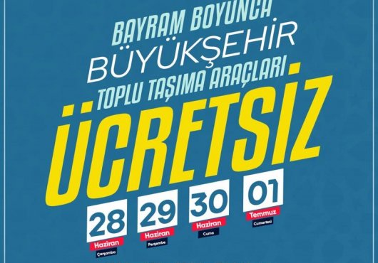 Bayramda 4 gün boyunca ücretsiz ulaşım