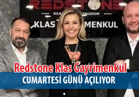 Redstone Klas Gayrimenkul Görkemli Açılışa Hazırlanıyor