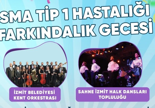 İzmit Belediyesi’nden SMA Hastalığı farkındalık gecesi! 